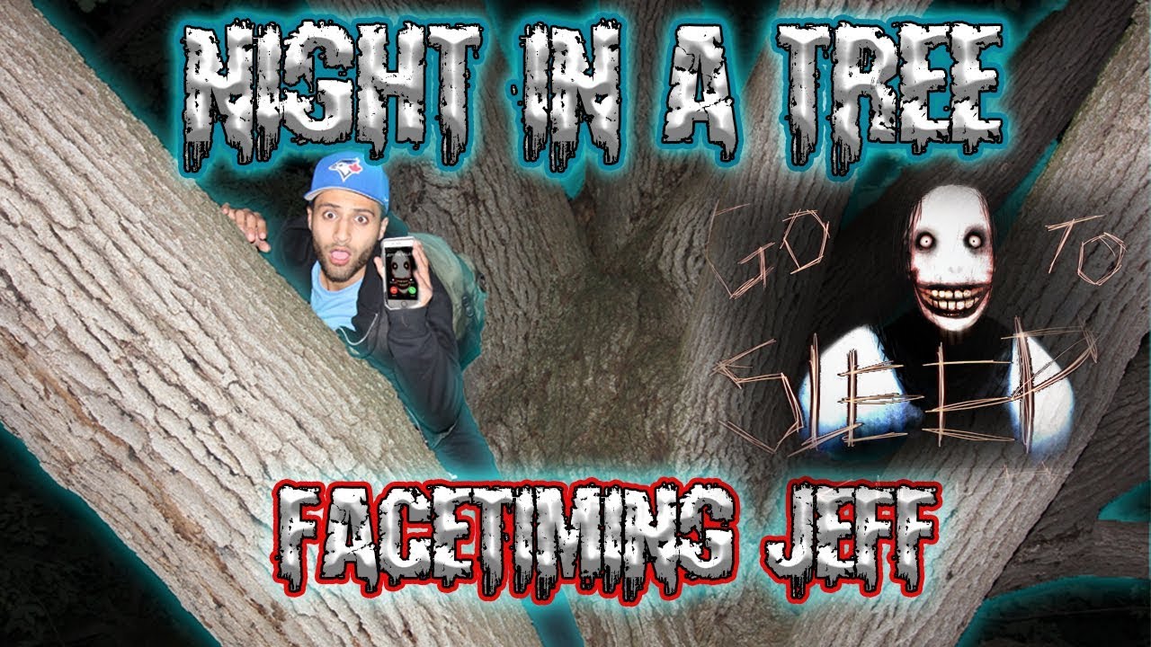I Spent the Night in a Tree & Called Jeff the killer on Facetime It Was a Huge Mistake