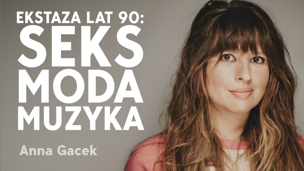 Anna Gacek i ekstaza lat 90: od Nirvany, przez Twin Peaks, aż po Kate Moss