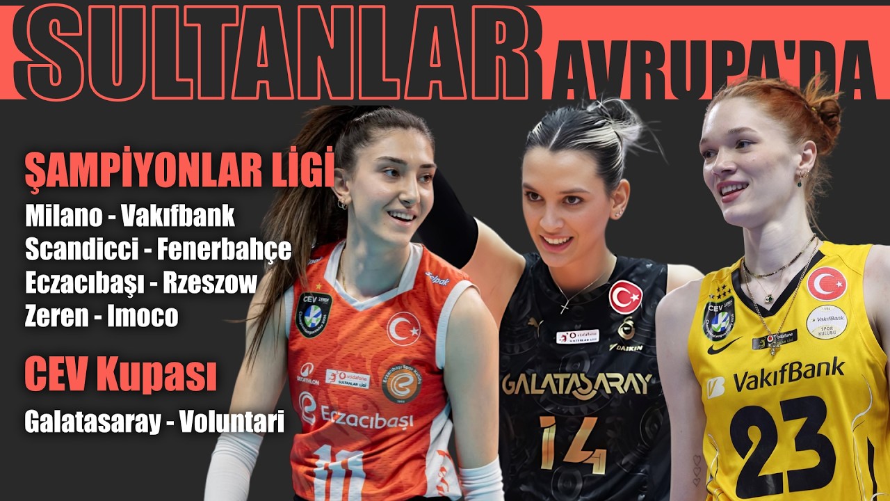 Canlı | Şampiyonlar Ligi & CEV Cup (Eczacıbaşı Fenerbahçe, Galatasaray, Vakıfbank, Zeren)