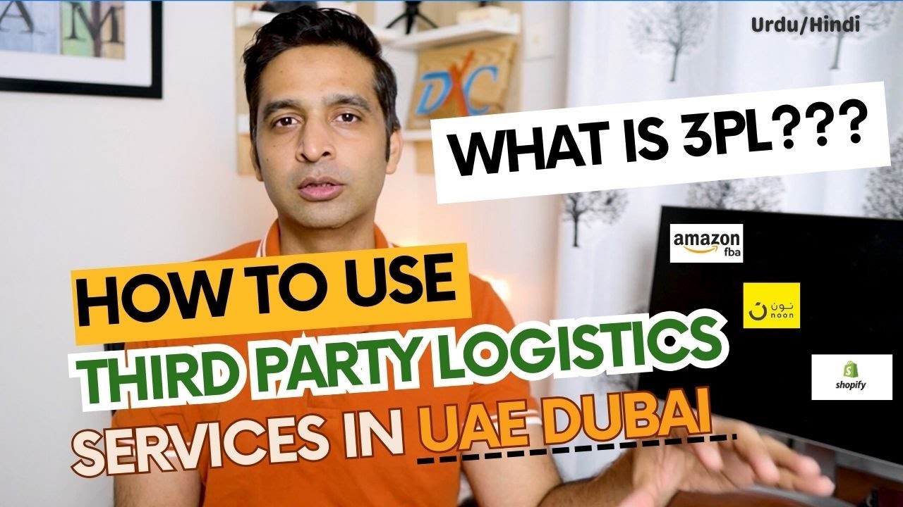 What is 3PL? How to use 3PL Services in UAE Dubai | Amazon FBA/FBM