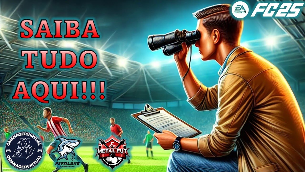 Scouting no EAFC 25: Tudo o Que Você Precisa Saber! | (Feat. FIFALeks & Omanagervirtual)