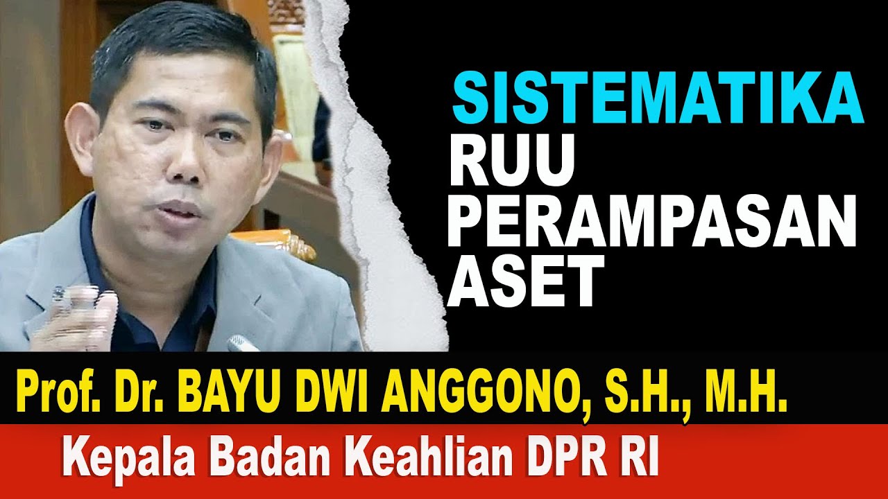 Sistematika Ruu Perampasan Aset Terkait Dengan Tindak Pidana !