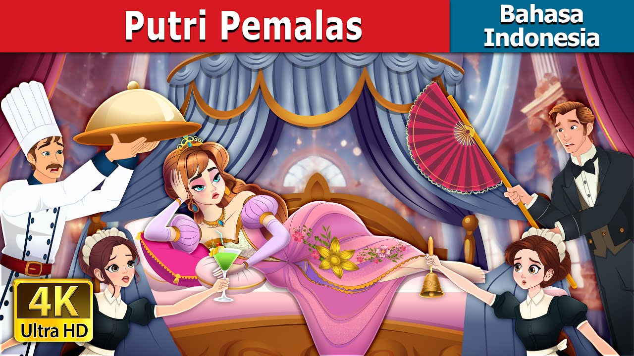 Putri Pemalas | The Lazy Princess in Indonesian | Dongeng Bahasa Indonesia | @IndonesianFairyTales