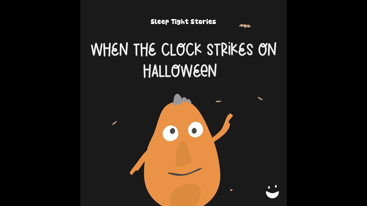 When the Clock Strikes on Halloween  👻
