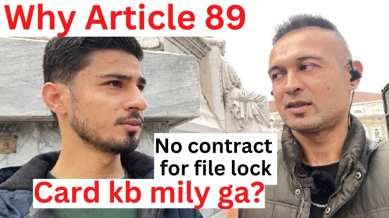 Portugal Article 89 TRC card processing Time | Article 89 File lock process @sherazsubhani