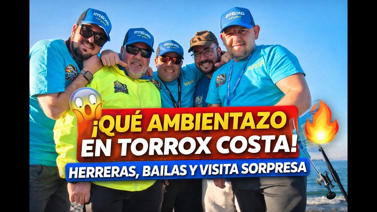 😱 ¡QUÉ AMBIENTAZO EN TORROX COSTA! HERRERAS, BAILAS Y VISITA SORPRESA 🎣🔥
