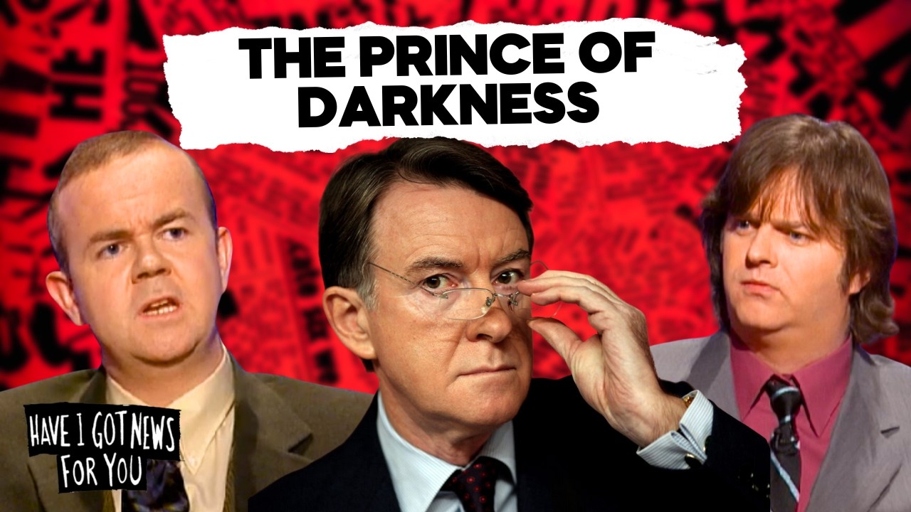 Peter Mandelson's Greatest Moments | Have I Got News For You