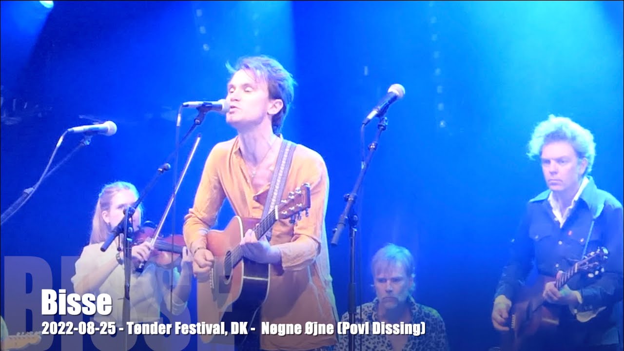 Bisse - N&oslash;gne &Oslash;jne (Povl Dissing) - 2022-08-25 - T&oslash;nder Festival, DK