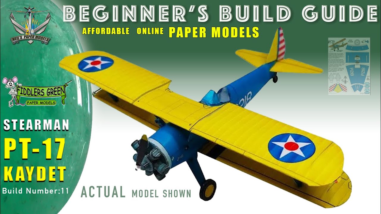 BEGINNERS GUIDE - HOW TO BUILD FIDDLERS GREEN MODEL   PT-17 KAYDET