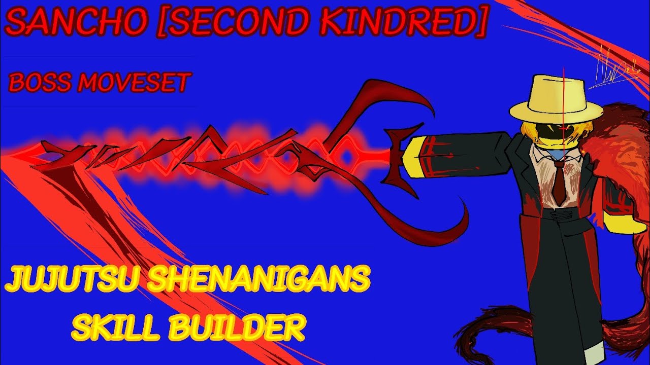 Sancho [Second Kindred] | JJS Moveset