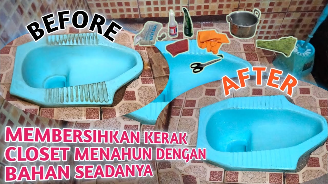 TUTORIAL MEMBERSIHKAN KERAK MENAHUN DI CLOSET JONGKOK 🛑 MENGGUNAKAN BAHAN SEDERHANA 🛑