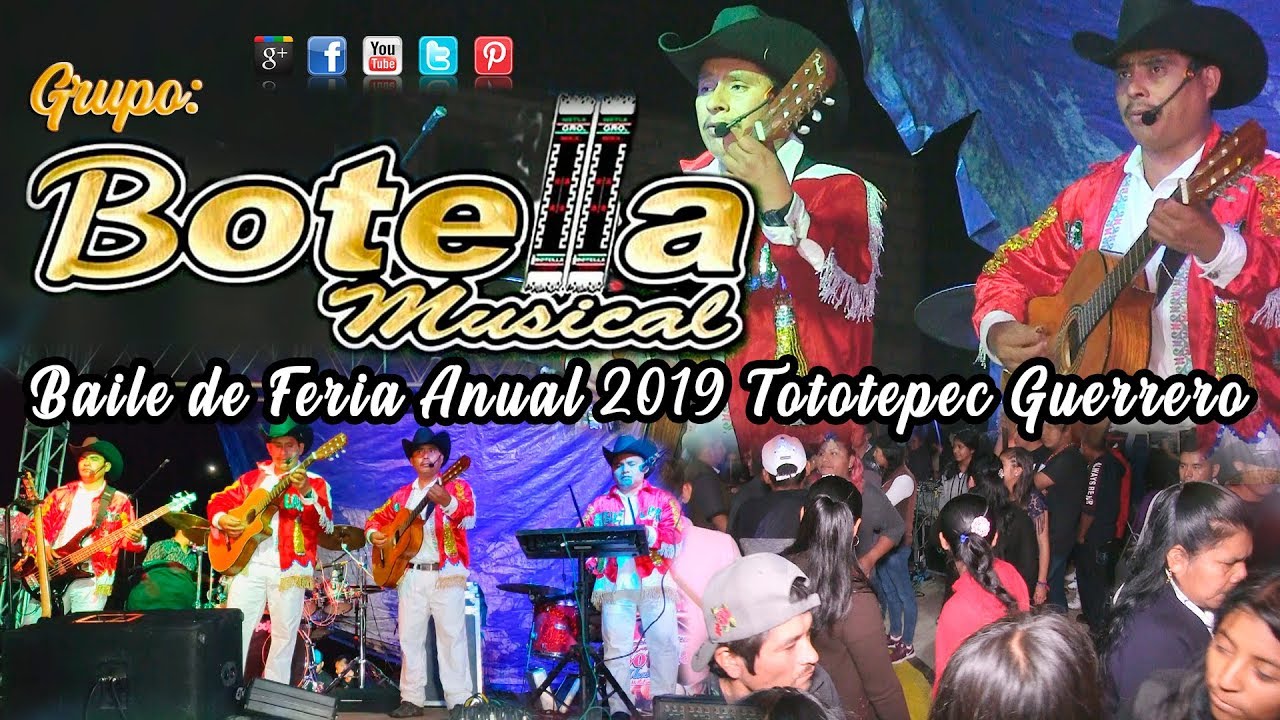 GRUPO BOTELLA MUSICAL  EN TOTOTEPEC GUERRERO BAILE DE FERIA ANUAL 2019