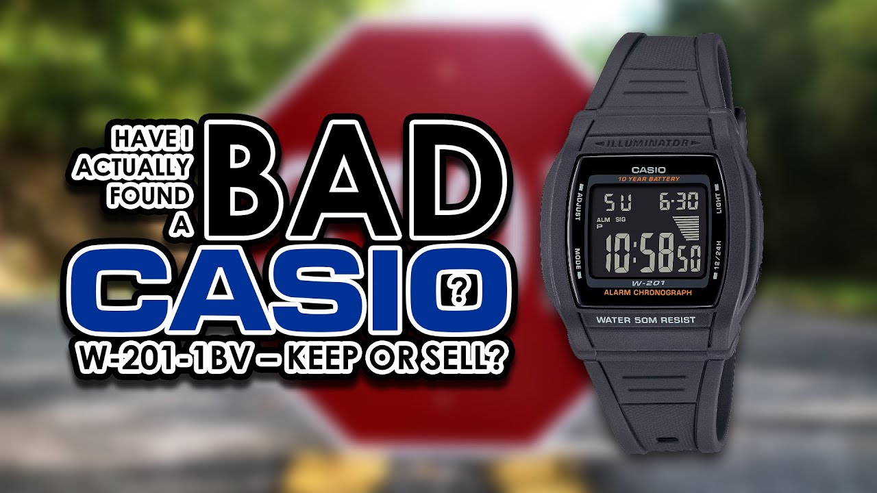 Неужели я действительно нашёл плохие часы Casio? W-201-1BV — оставить или продать?