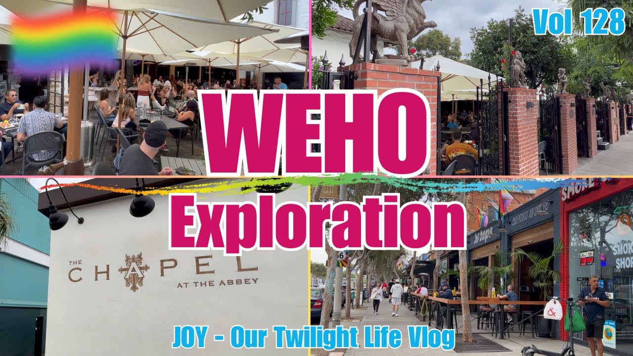 Vol128 - WEHO Exploration | West Hollywood ! A Very Exciting Place ! 😃😃😃