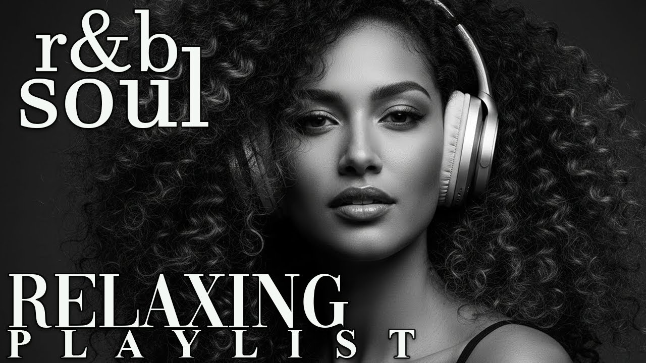 【R&B Soul】Gentle Soul Playlist – Relaxing Vocals & Chill Grooves