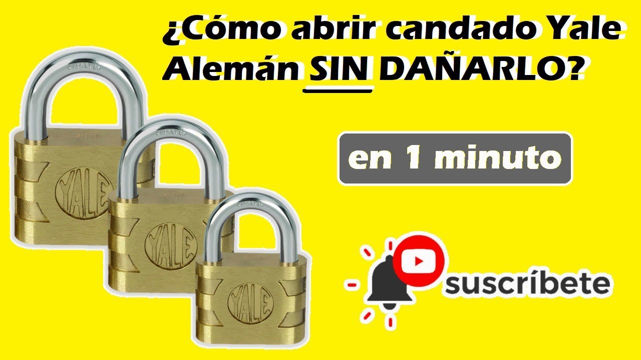 &iquest;C&oacute;mo abrir candado Yale Alem&aacute;n en un minuto sin da&ntilde;arlo? Te ense&ntilde;o