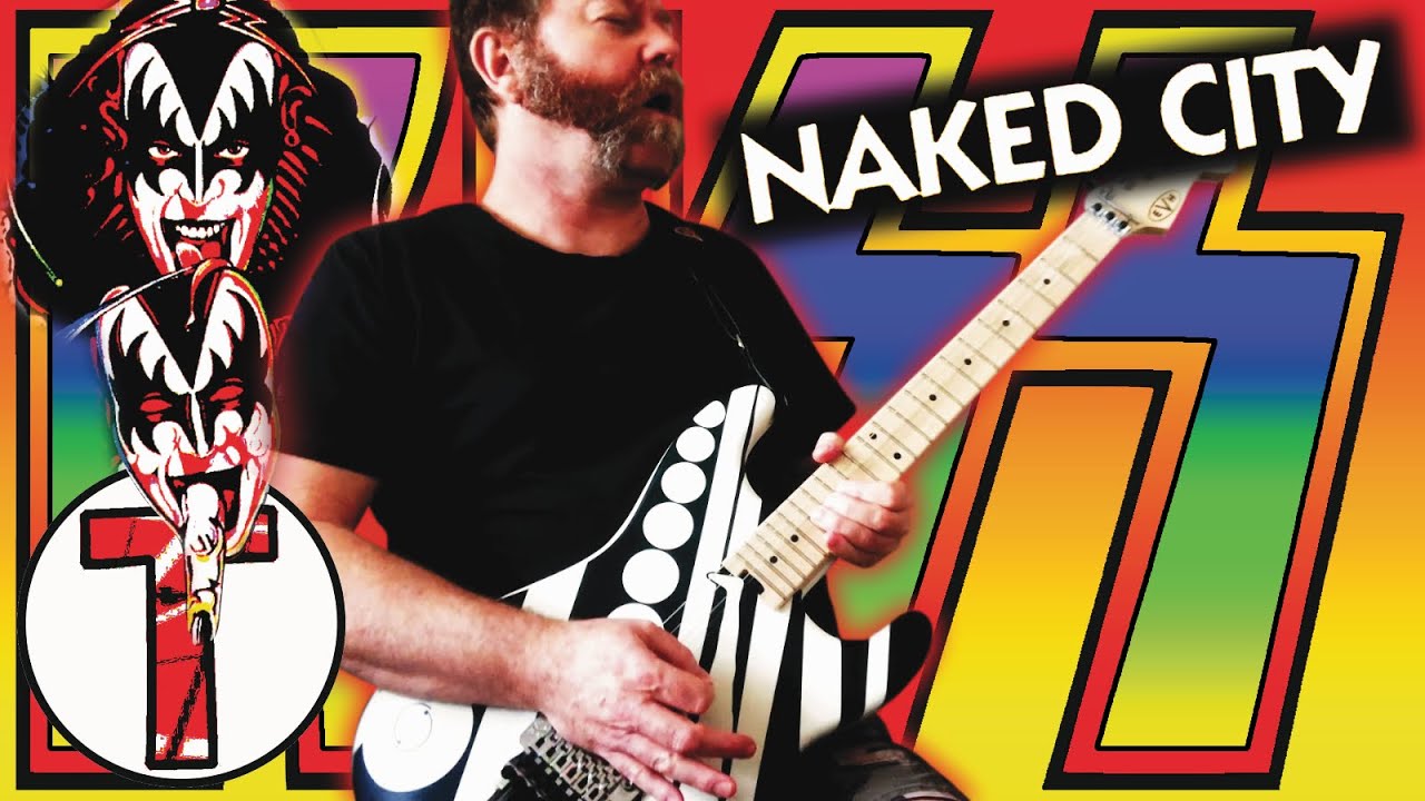 Naked City - KISS - Guitar Unmasked
