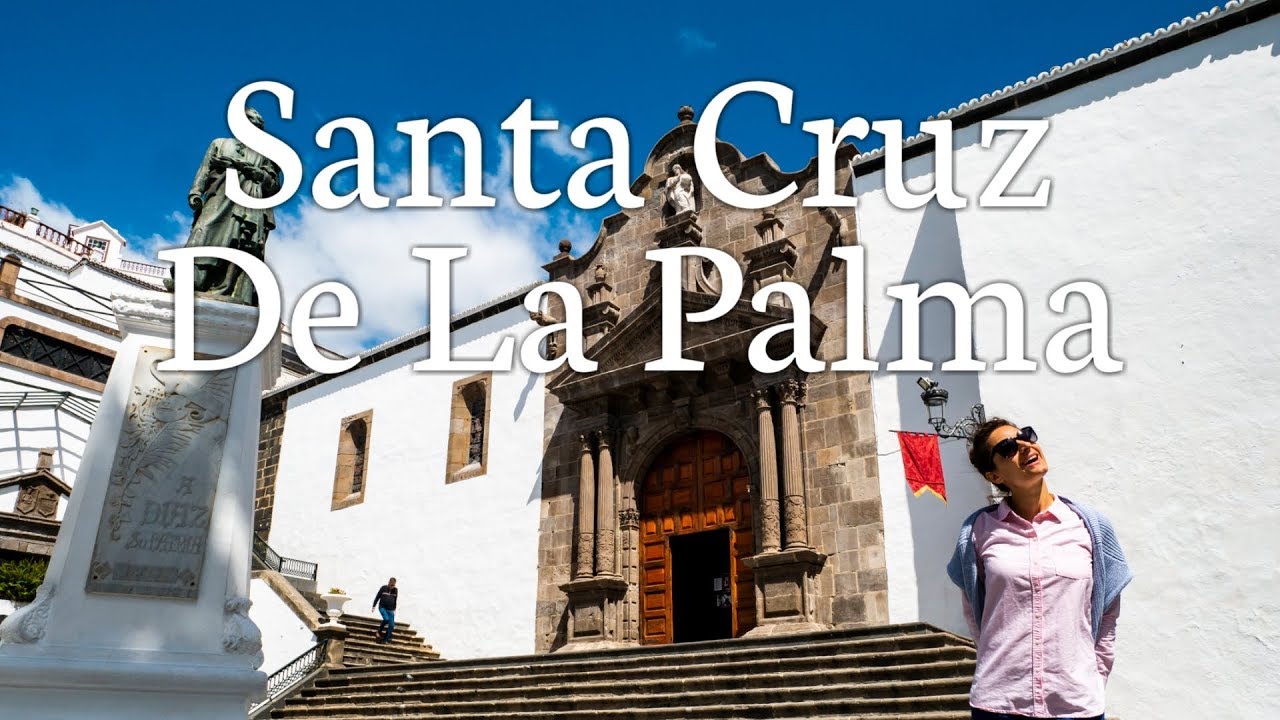 SANTA CRUZ DE LA PALMA, Islas Canarias, Espa&ntilde;a | Mi Diario de Viaje