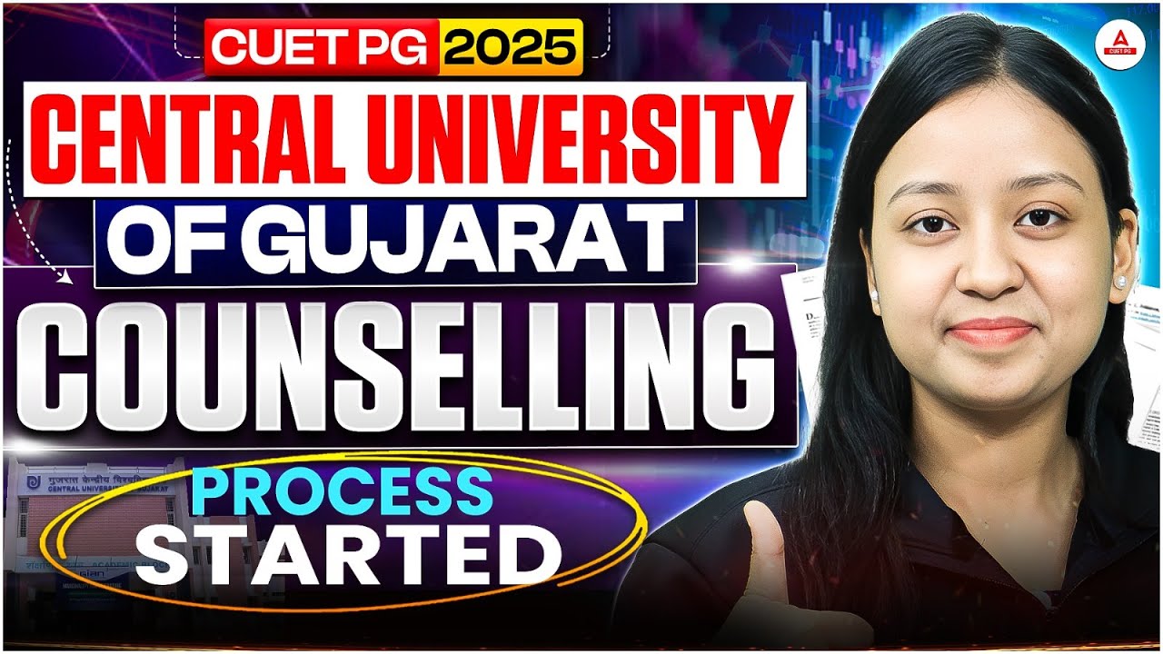 CUET PG 2025 - Central University of Gujrat Registration Started ! 🔥 Counselling Process