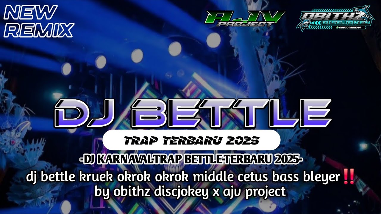 DJ TRAP BETTLE KRUEK OKROK OKROK MIDDLE CETUS BASS BLEYER ‼️by obithz discjokey x ajv project 