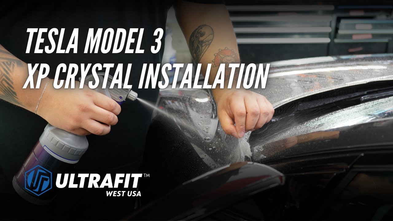 ULTRAFIT XP CRYSTAL Installation - Glossy Clear Paint Protection Film - Tesla Model 3