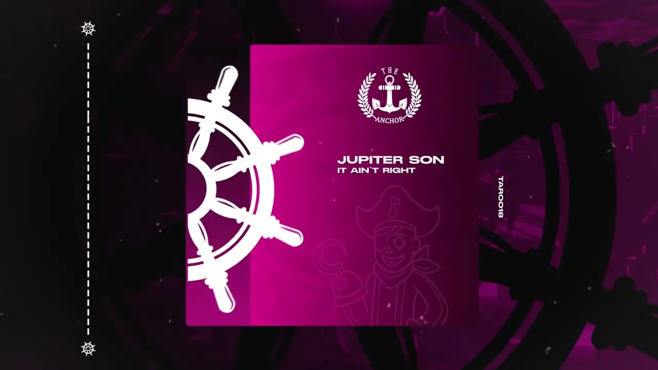 Jupiter Son - It Ain't Right [Original Mix] (The Anchor Records)