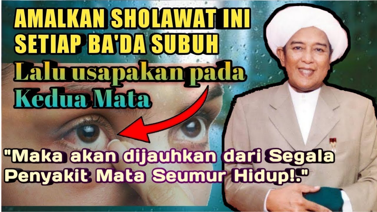 IJAZAH SHOLAWAT - Penangkal Segala Jenis Penyakit Mata Seumur Hidup - Semua keluhan matamu minggat!!