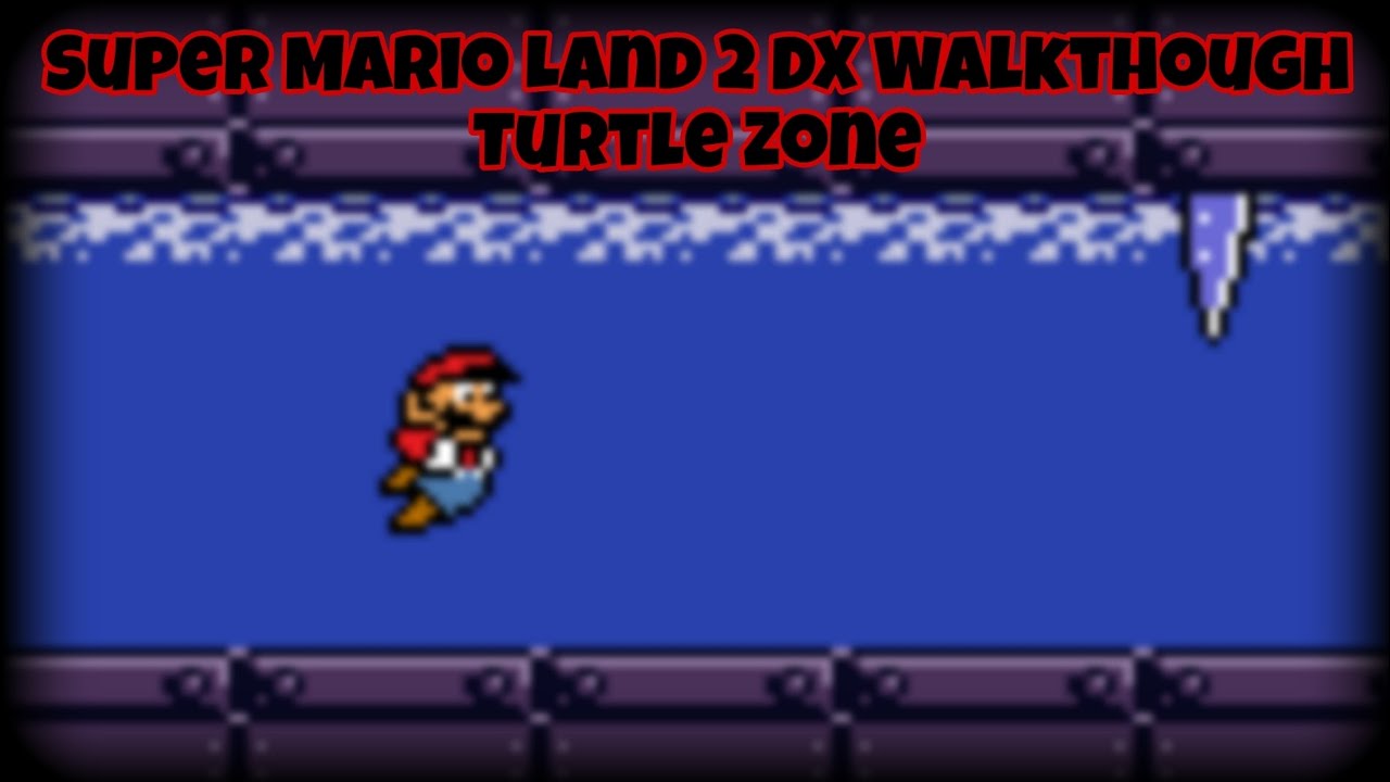 Super Mario Land 2 DX Walkthough (Part 2) | The Turtle Zone | All Levels & Secret level