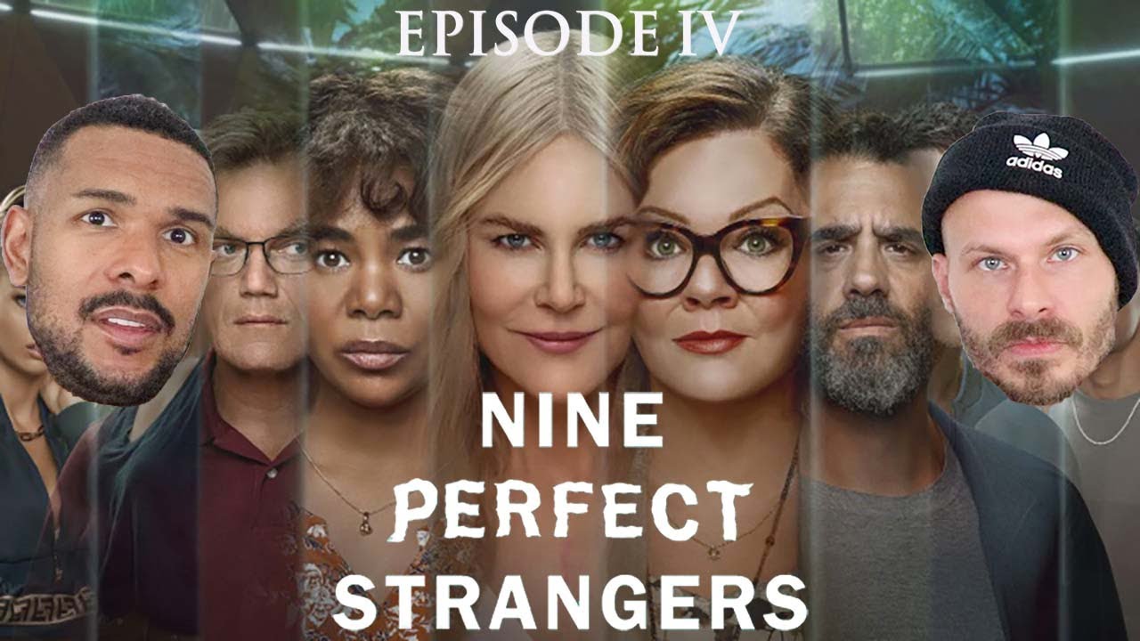 EPISODE 4: NINE PERFECT STRANGERS Review **SPOILER ALERT**