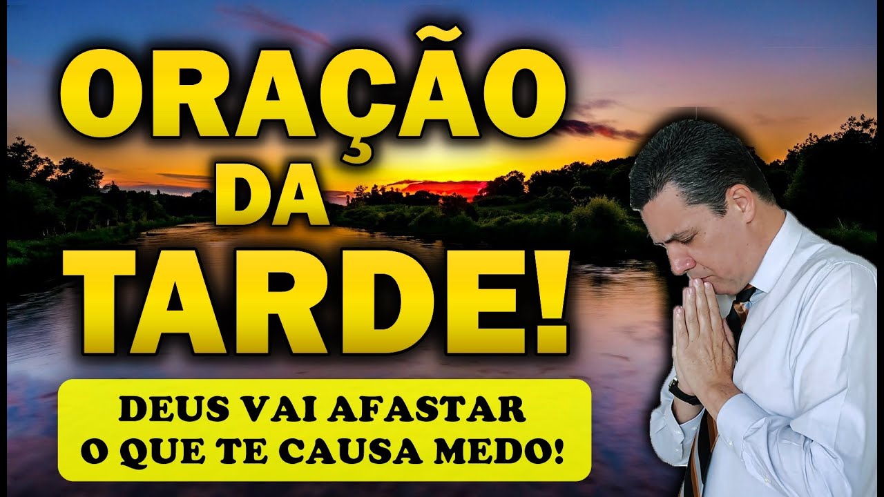 🕊️ Oração da tarde com o pastor José Carlos DEUS VAI AFASTAR O QUE TE CAUSA MEDO!