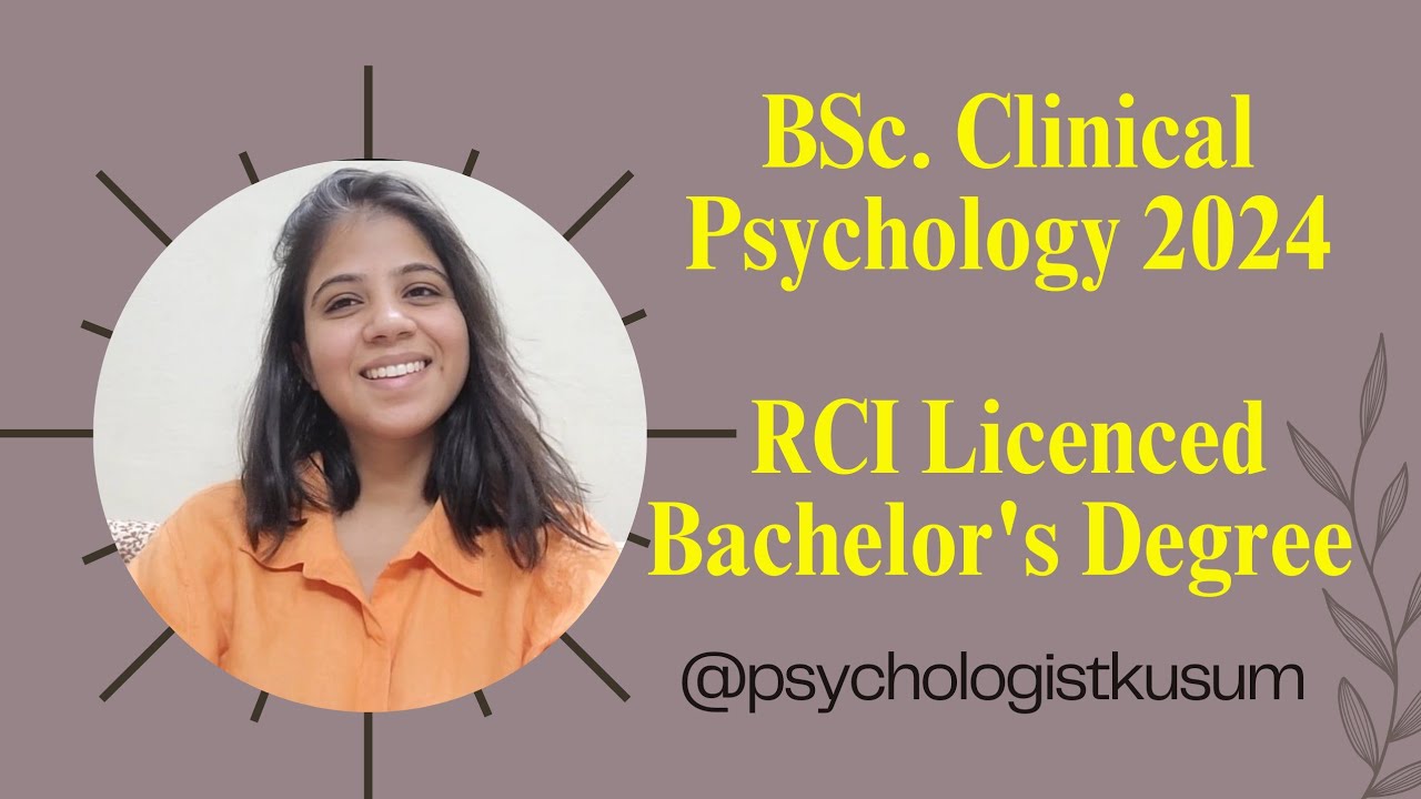 BSc. Clinical Psychology 2024/ Become a licensed Counselling Psychologist/ RCI new guidelines