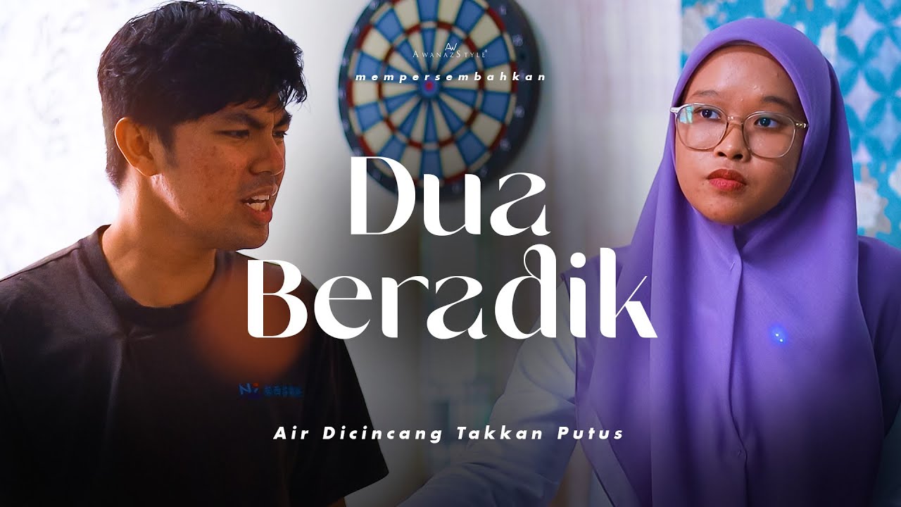 DUA BERADIK | SHORTFILM AIR DICINCANG TAKKAN PUTUS