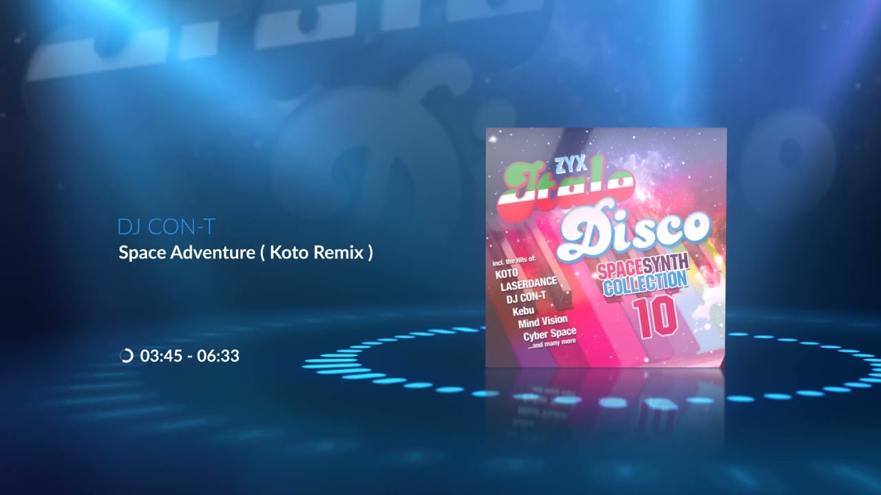 DJ CON-T-Space Adventure ( Koto Remix ) / ZYX Italo Disco Spacesynth Collection Vol.10 2024