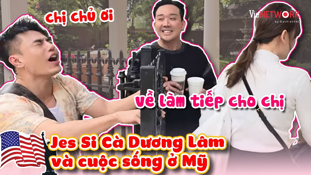 Jes Si Cà - Jenniphơ bị hốt về làm tiếp cho bà chủ Hàn Quốc | Jes Si Cà Dương Lâm và cuộc sống ở Mỹ