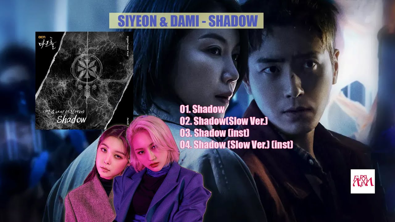 Dreamcatcher Siyeon (시연) & Dami (다미) - Shadow (Dark Hole OST Part 2) [FULL]