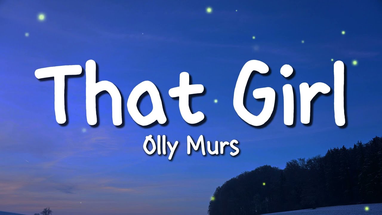 Olly Murs - That girl (Lyrics) - DJ CHEN remix
