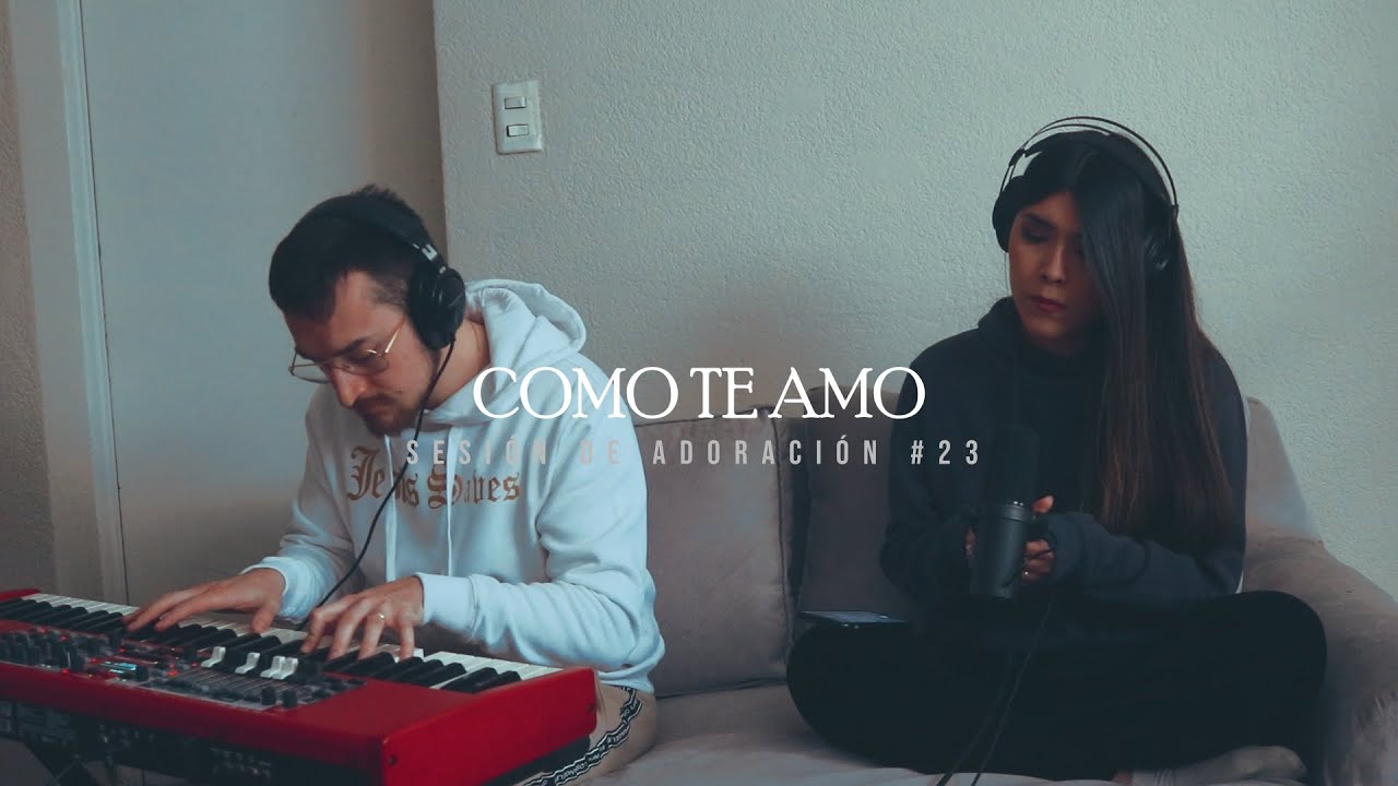 "Como Te Amo" + Espontaneo | Sesión de Adoración #24 LIVE | Benja & Nadia