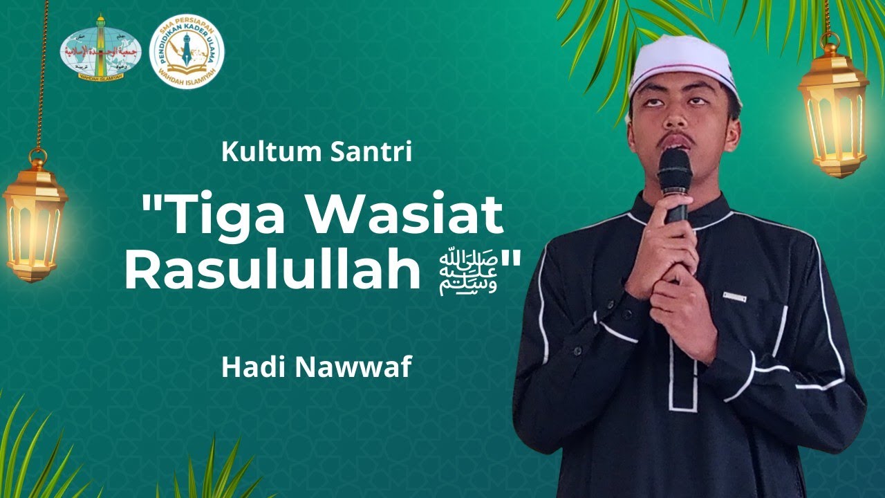 Tiga Wasiat Rasulullah ﷺ — Hadi Nawwaf