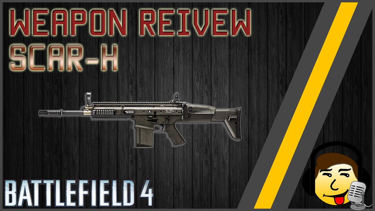 [BF4] Weapon Review  - SCAR-H - Tameable Beast?