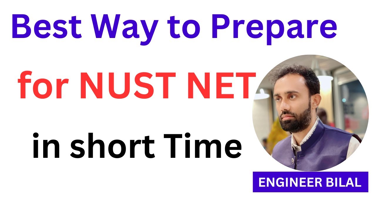 How to Prepare for NUST NET Exam in Short Time and Clear it in First Attempt | NUST NET Preparation