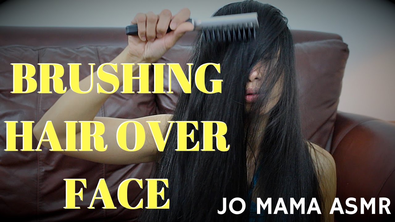 Brushing Hair Over Face - Jo Mama ASMR - Tingles - Hair Triggers