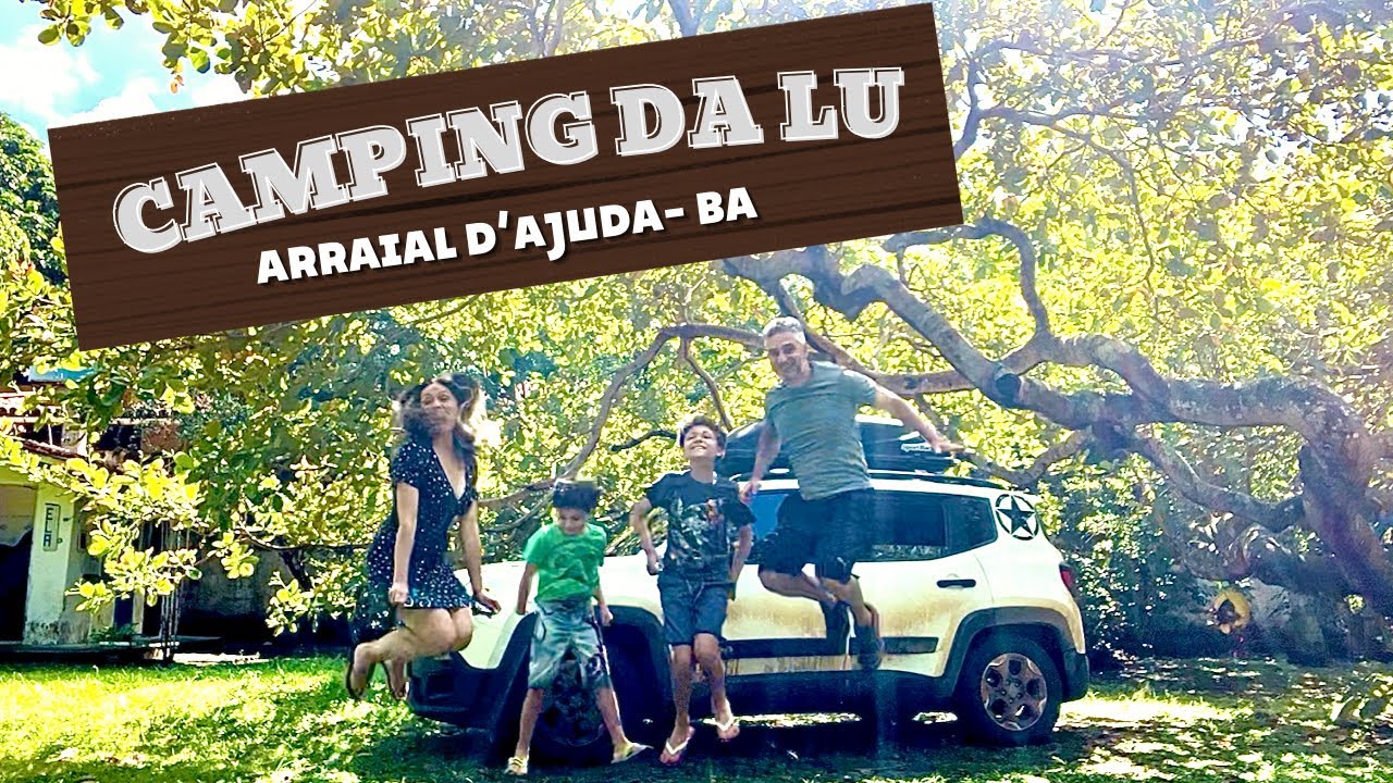 Camping da Lu - Arraial d Ajuda - BA - Jeephome  - De SP até a BA de carro
