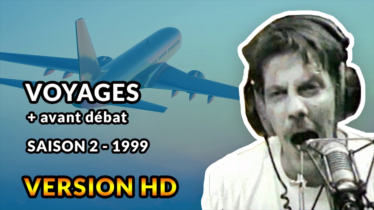 Voyages - 1999 - Débats de Gérard de Suresnes HD