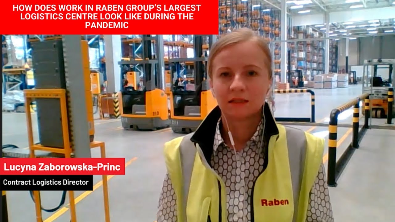 Lucyna Zaborowska - How does work in Raben largest logistics centre look like during the pandemic