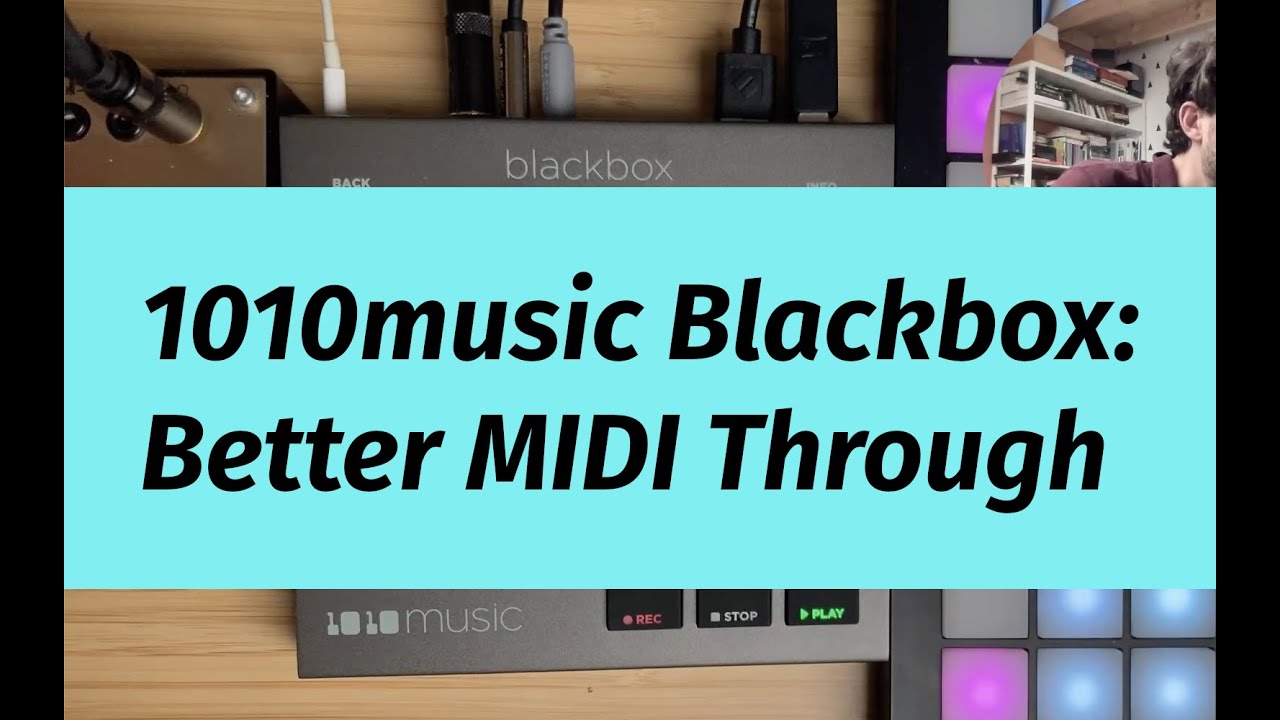 1010music blackbox: Better MIDI Through