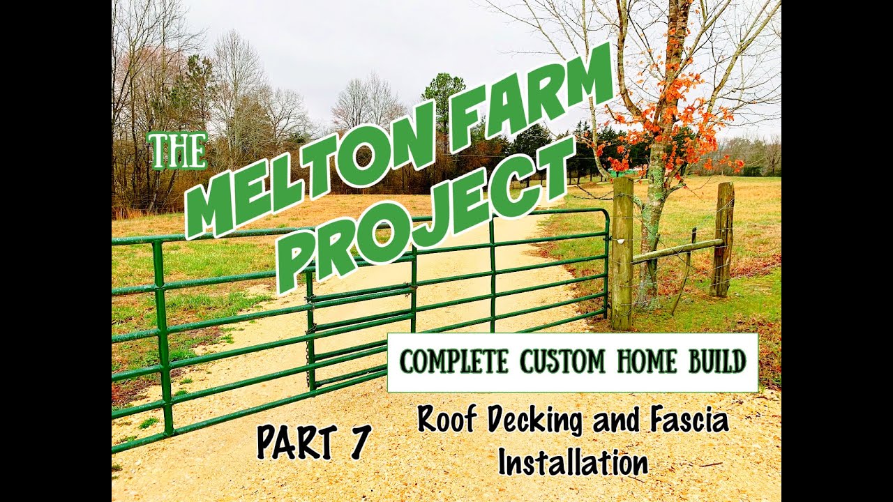 The Melton Farm Project Part 7 Fascia & Roof Decking installation