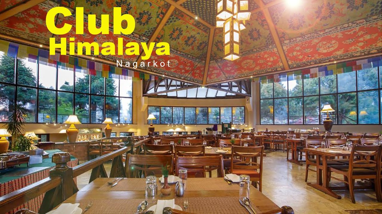 CLUB HIMALAYA I NAGARKOT I NEPAL I 2022