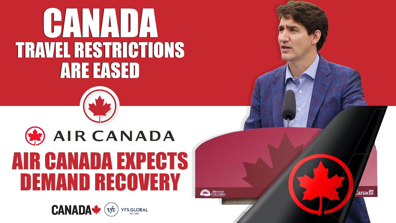 Air Canada Expects Demand Recovery as Travel Restrictions are Eased | Canada Immigration News