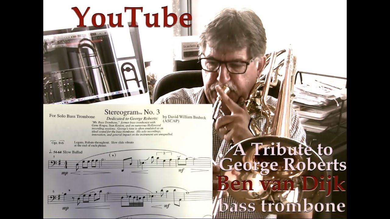 Ben van Dijk - basstrombone tribute to Roberts Roberts - D. Brubeck