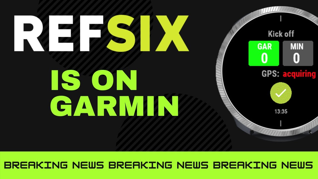 REFSIX now available on Garmin